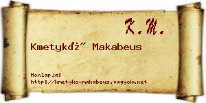 Kmetykó Makabeus névjegykártya